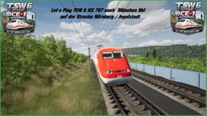 TSW 6 – ICE 787 nach München Hbf